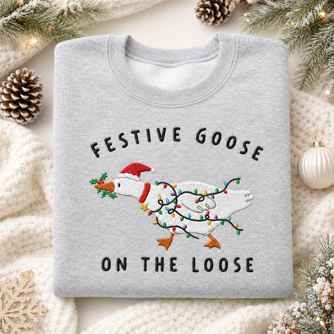 Festive Goose On The Loose Embroidered Sweatshirt, Funny Christmas Goose Crewneck, Cute Holiday Duck Pullover, Silly Goose Xmas Gift