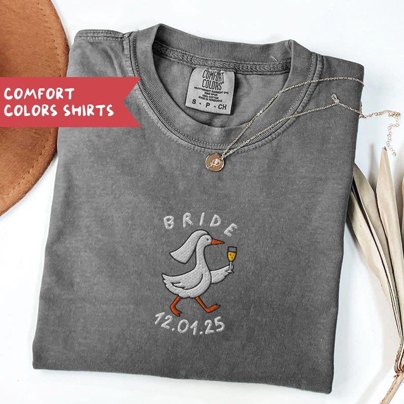 Personalized Embroidered Silly Goose Bride Shirt, Bride To Be Funny Goose Lover Shirt, Embroidered Bride Tshirt, Comfort Colors - A3