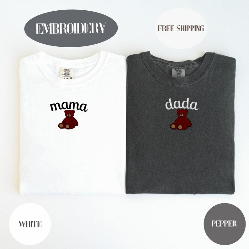 Custom Embroidered Mama Bear Shirt, Dada Bear, Comfort Colors, Custom Embroidery Birthday, First Birthday Shirt, Personalized Mama Gift