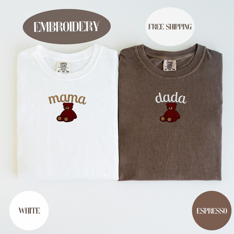 Custom Embroidered Mama Bear Shirt, Dada Bear, Comfort Colors, Custom Embroidery Birthday, First Birthday Shirt, Personalized Mama Gift