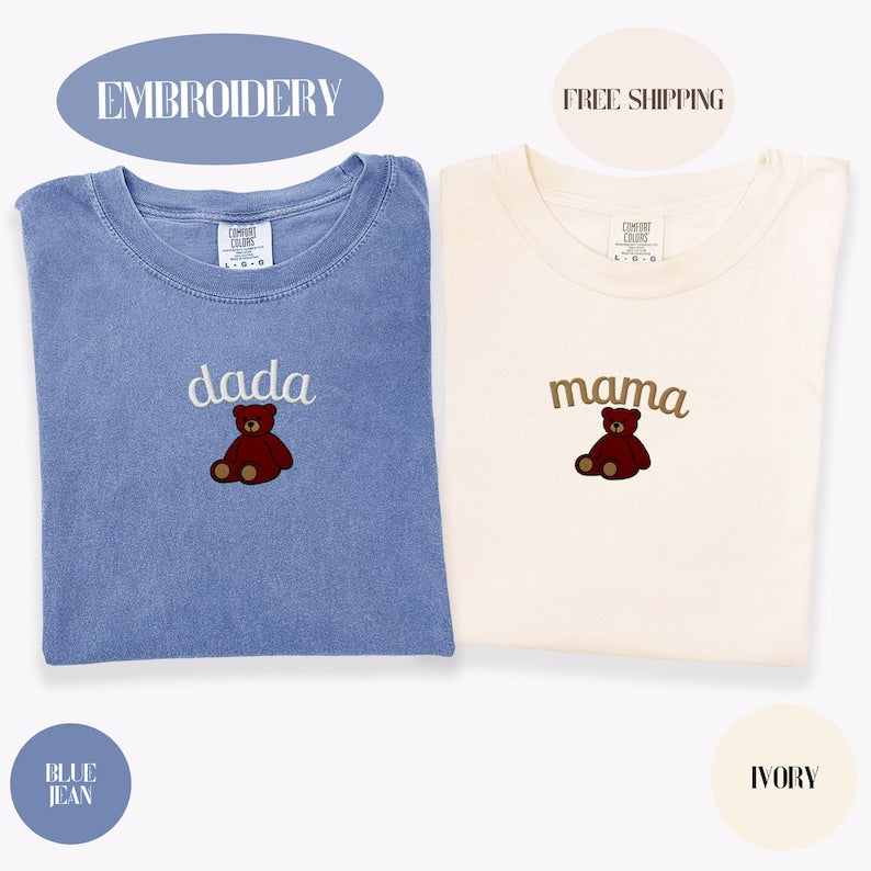 Custom Embroidered Mama Bear Shirt, Dada Bear, Comfort Colors, Custom Embroidery Birthday, First Birthday Shirt, Personalized Mama Gift