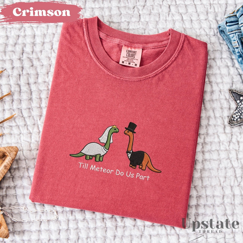 Embroidered Till Meteor Do Us Part T-shirt, Comfort Colors Bride And Groom Newlywed Gift, Wedding Weekend Honeymoon Tee, Til Death Married