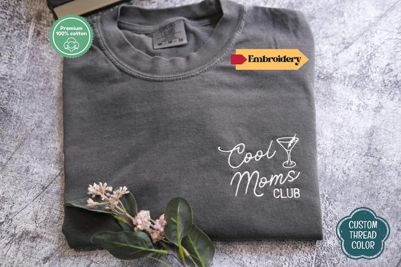 Cool Moms Club Comfort Colors® Shirt, Trendy Mama Mother’s Day Gift, Custom Embroidery