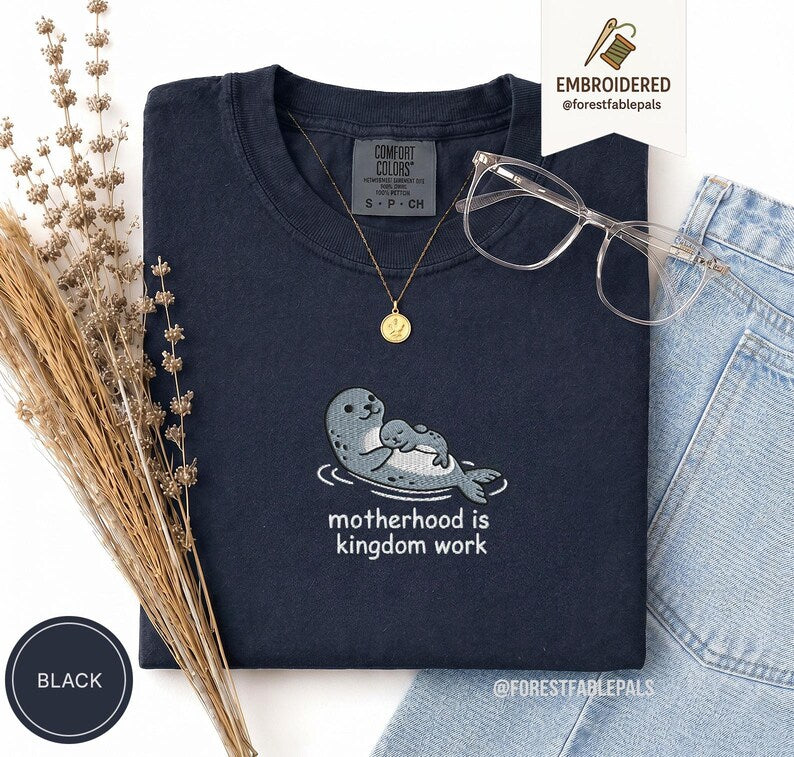 Embroidered Motherhood Is Kingdom Work Seal Shirt - Cute Seal Mom Baby Tee, Christian Mama Shirt, Comfort Colors Coastal Mother Gift