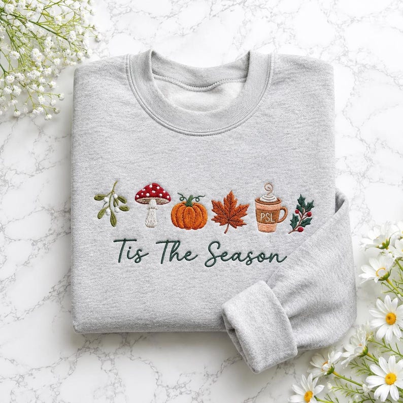 Embroidered Tis The Season Sweatshirt, Fall Icon Shirt, Pumpkin PSL Coffee Mushroom Leaf Sweatshirt, Autumn Holiday Gift, Thanksgiving Gift