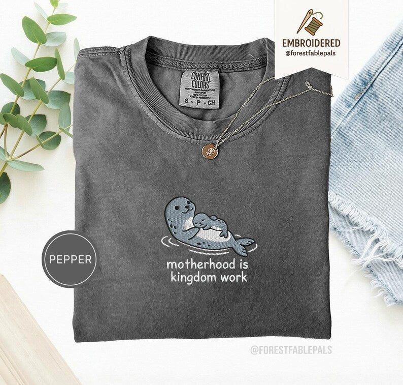 Embroidered Motherhood Is Kingdom Work Seal Shirt - Cute Seal Mom Baby Tee, Christian Mama Shirt, Comfort Colors Coastal Mother Gift