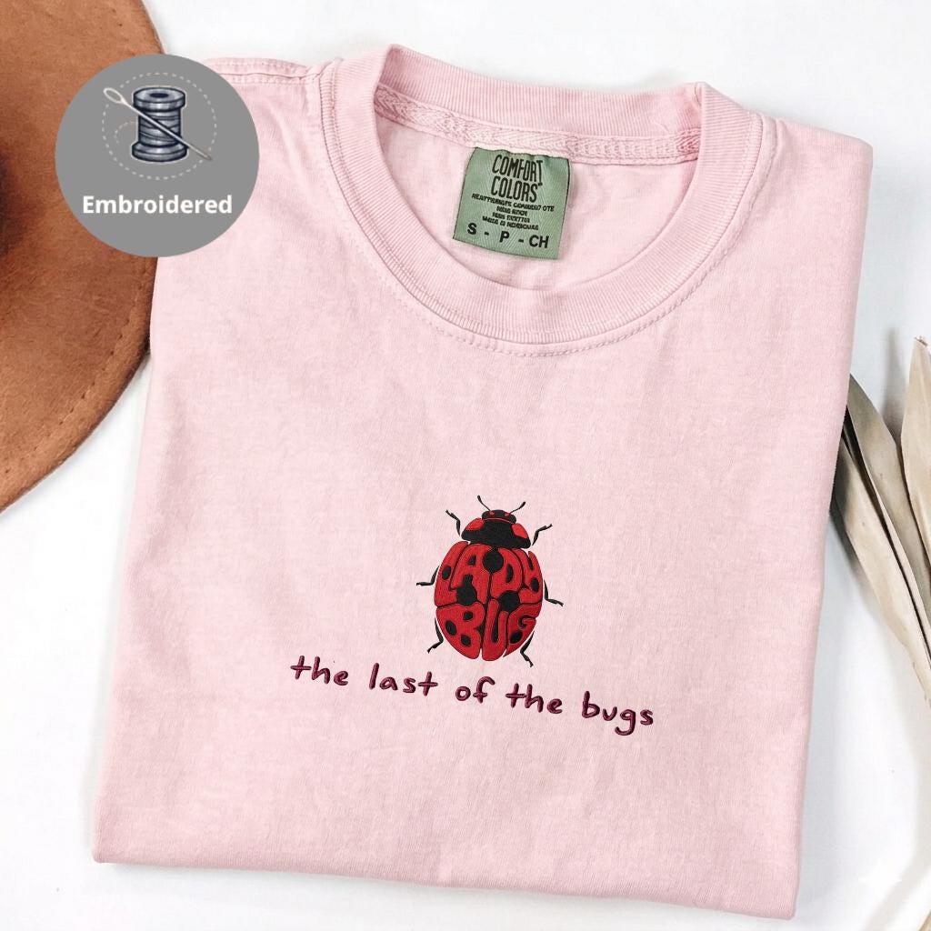 The Last of the Bugs Shirt, Embroidered Ladybug Tee, Comfort Colors Shirt, Cottagecore Nature Lover Gift, Minimal Bug Shirt