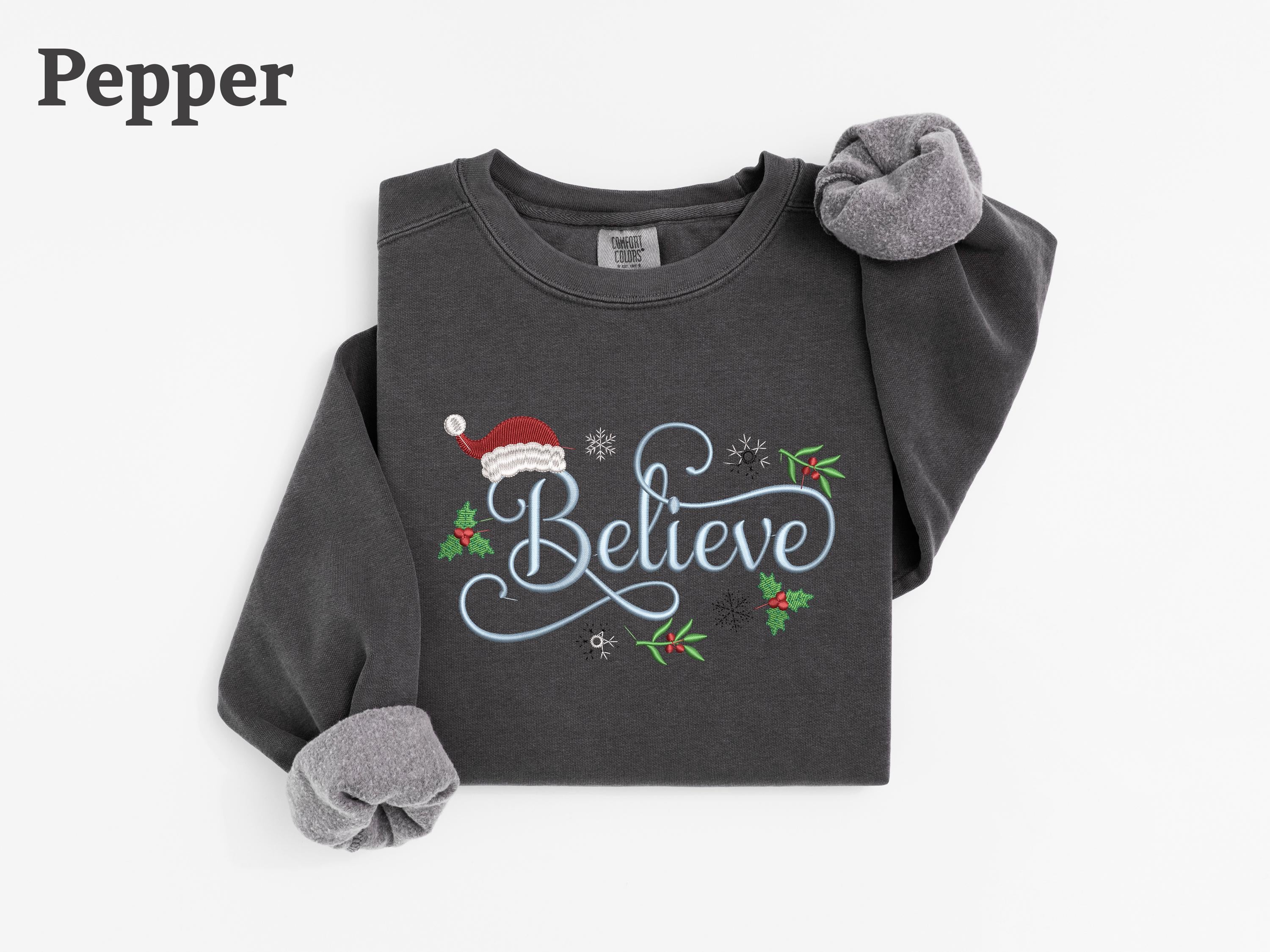 Comfort Colors® Embroidered Believe Sweatshirt, Christmas Hat Tee, Embroidered Christmas Gift, Funny Christmas Shirt
